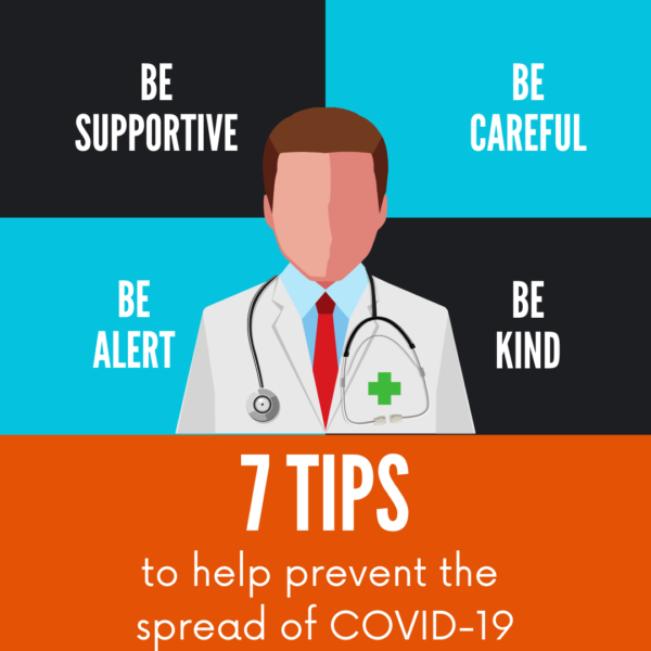 7 tips to help prevent the spread of COVID-19